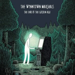 Image of The Wynntown Marshals - The End of the Golden Age Vinyl