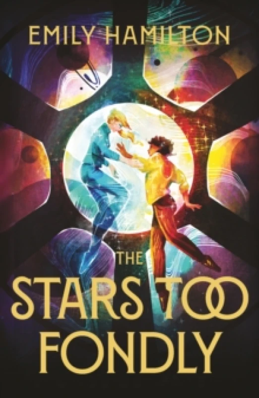 Image of The Stars Too Fondly : An interstellar sapphic romance that will lift you up and steal your heart Paperback / softback