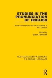 Image of Studies in the Pronunciation of English : A Commemorative Volume in Honour of A.C. Gimson