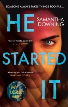 Image of He Started It : The gripping Sunday Times Top 10 bestselling psychological thriller