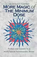 Image of more magic of the minimum dose further case histories by a world famous hom