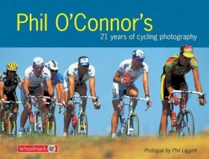 Image of Phil Oconnors 21 Years of Cycling Photography Book