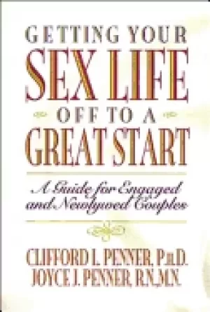 Image of getting your sex life off to a great start a guide for engaged and newlywed