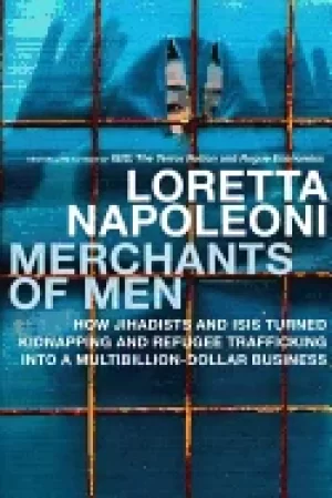 Image of merchants of men how jihadists and isis turned kidnapping and refugee traff