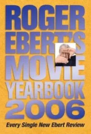 Image of Roger Eberts movie yearbook 2006 by Roger Ebert