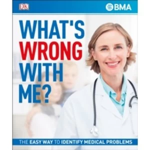 Image of What's Wrong With Me? The Easy Way to Identify Medical Problems