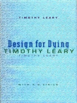 Image of Design for Dying by Timothy Leary and R. U Sirius Hardback