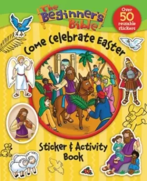 Image of The Beginners Bible Come Celebrate Easter Sticker and Activity Book by Kelly Pulley