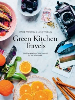 Image of Green Kitchen Travels by David Frenkiel Hardback