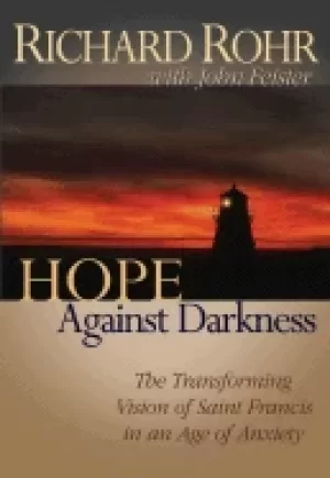 Image of hope against darkness the transforming vision of saint francis in an age of