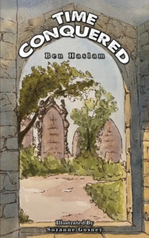 Image of Time Conquered. Paperback. By Ben Haslam Books