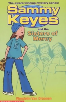 Image of Sammy Keyes and the Sisters of Mercy by Wendelin Van Draanen Paperback