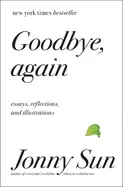 Image of goodbye again essays reflections and illustrations