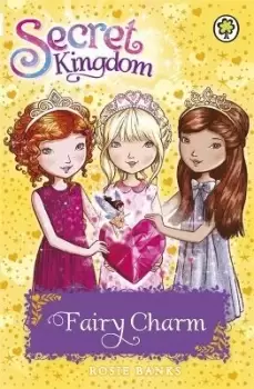 Image of Secret Kingdom: Fairy Charm by Rosie Banks