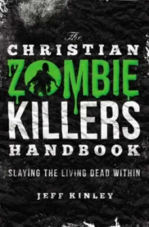 Image of The Christian zombie killers handbook by Jeff Kinley