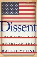Image of dissent the history of an american idea