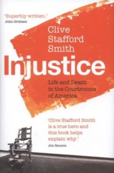Image of Injustice by Clive Stafford Smith Hardback