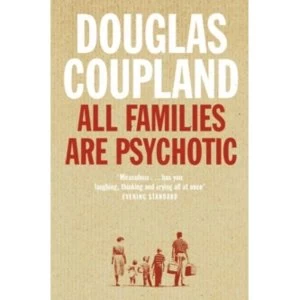 Image of All Families are Psychotic by Douglas Coupland (Paperback, 2002)