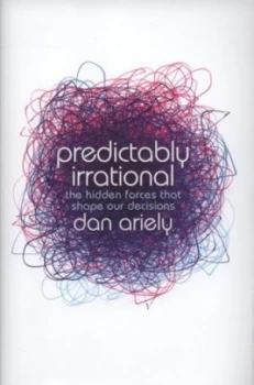 Image of Predictably Irrational by Dan Ariely Hardback