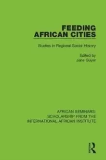 Image of Feeding African Cities : Studies in Regional Social History