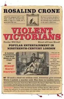 Image of Violent Victorians : Popular Entertainment in Nineteenth-Century London