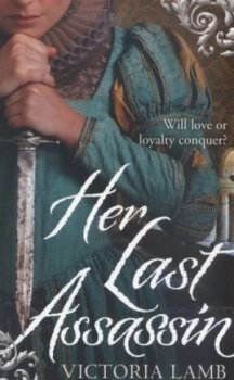 Image of Her last assassin by Victoria Lamb