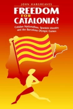 Image of Freedom for Catalonia by John Hargreaves Paperback