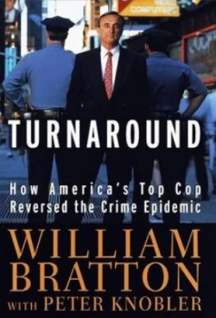 Image of Turnaround by William Bratton Hardback