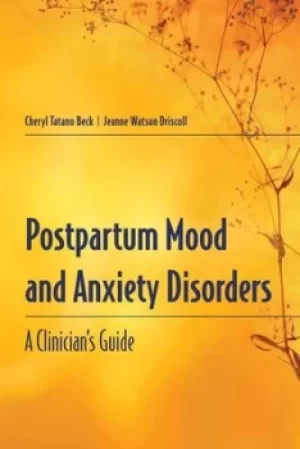 Image of Postpartum mood and anxiety disorders by Cheryl Tatano Beck