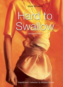 Image of Hard to Swallow by Mark Wheeller and Maureen Dunbar Paperback