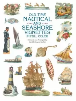Image of Old-time nautical and seashore vignettes in full color by Carol Grafton