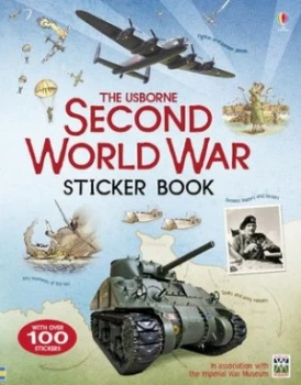 Image of The Usborne Second World War Sticker Book by Henry Brook and Hazel Maskell and Ian Mcnee and Jane Chisholm and Conrad Mason and Imperial War Museum Bo