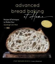 Image of Advanced Bread Baking at Home : Recipes & Techniques to Perfect Your Sourdough and More