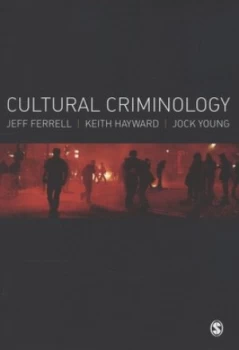 Image of Cultural Criminology by Jeff Ferrell Paperback