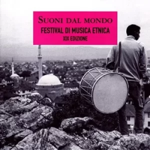 image of Suno Dal Mondo Festival Di Musica Etnica Xixe Edizone by Various Artists CD Album