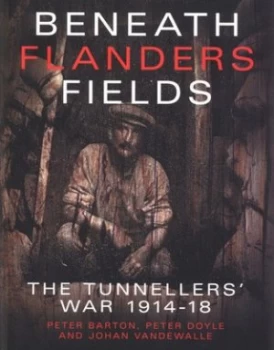 Image of Beneath Flanders Fields by Peter Barton Paperback