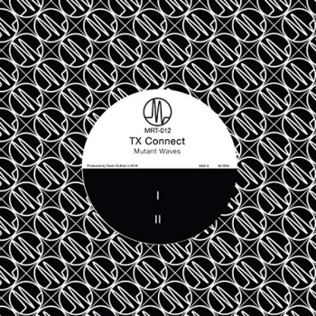Image of TX Connect - Mutant Waves Vinyl