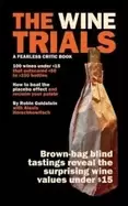 Image of wine trials 100 everyday wines under 15 that beat 50 to 150 wines in brown