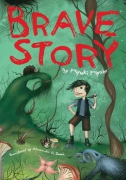 Image of Brave story by Miyuki Miyabe