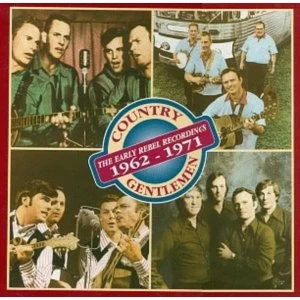 Image of Country Gentlemen The Early Rebel Recordings 1962 1971 Audio CD