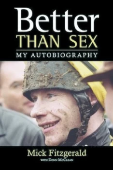 Image of Better Than Sex by Mick Fitzgerald Paperback