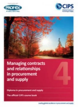 Image of Managing Contracts and Relationships in Procurement and Supply by Chartered Institute of Purchasing and Supply Paperback