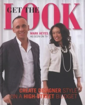 Image of Get the Look by Mark Heyes Hardback
