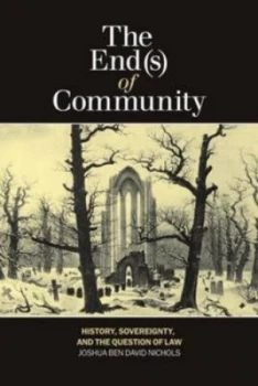 Image of The End s of Community by Joshua Ben David Nichols Paperback