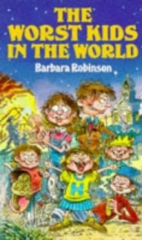 Image of The Worst Kids in the World by Barbara Robinson and Judith Gwyn Brown and Barbara Robinson Book
