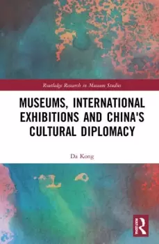 Image of Museums International Exhibitions and China's Cultural Diplomacy