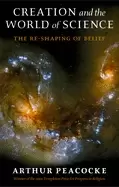 Image of creation and the world of science the re shaping of belief