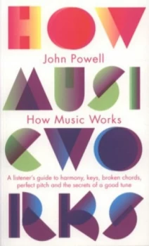 Image of How Music Works by John Powell Paperback
