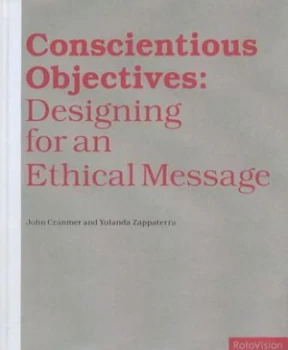 Image of Conscientious Objectives by John Cranmer and Yolanda Zappaterra Hardback