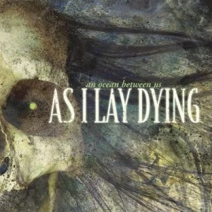 image of An Ocean Between Us by As I Lay Dying CD Album